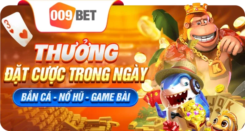 009Bet – Thưởng miễn phí cho game thủ