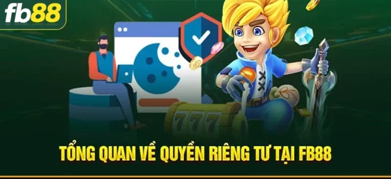 Giới thiệu tổng quan về quyền riêng tư FB88